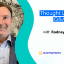 Thought Leader Q&A: Exploring How Custom Digital Learning Solutions Support Organizational Success With Rodney Beach